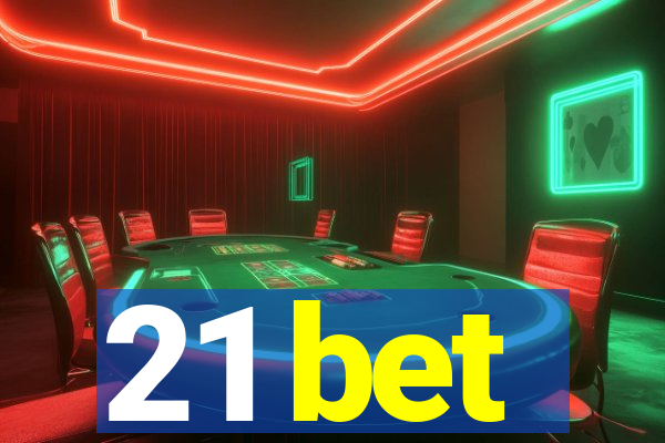 21 bet